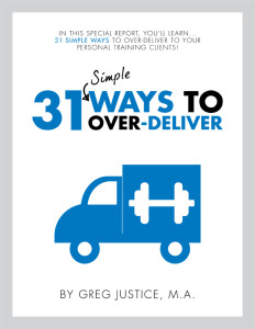 31 Ways To Over-Deliver to your Persoanl Training Clients